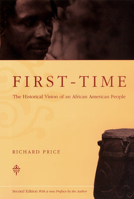 First-Time: The Historical Vision of an African American People