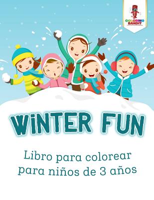 Winter Fun: Libro Para Colorear Para Niños De 3 Años