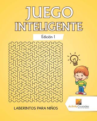 Juego Inteligente Edición 1: Laberintos Para Niños