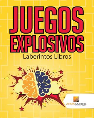 Juegos Explosivos: Laberintos Libros