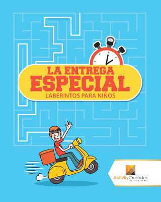 La Entrega Especial: Laberintos Para Niños