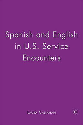 Spanish and English in U.S. Service Encounters