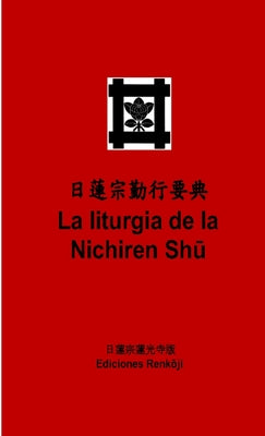 La liturgia de la Nichiren Sh&#363; (Edición de bolsillo)