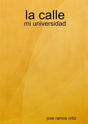 La calle: mi universidad