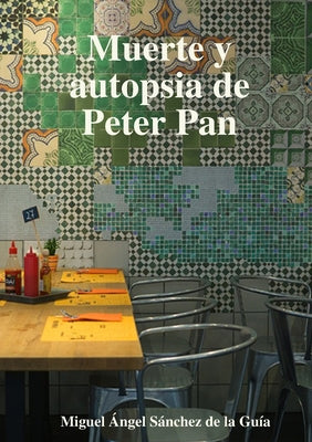 Muerte y autopsia de Peter Pan