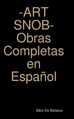 -ART SNOB- Obras Completas en Español