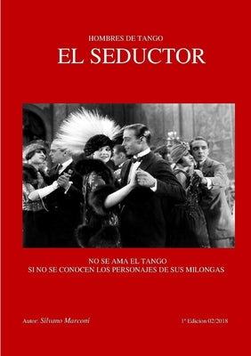 Hombres de tango-El seductor