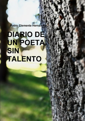 Diario de Un Poeta Sin Talento