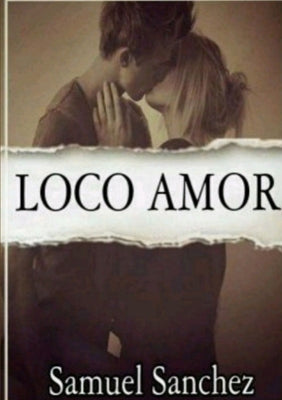 Loco Amor (en español)