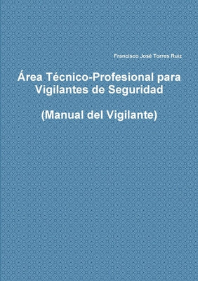 Área Técnico-Profesional para Vigilantes de Seguridad