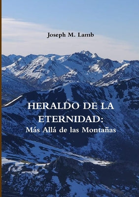 Heraldo de la Eternidad: Más Allá de las Montañas