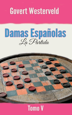 Damas Españolas: La Partida. Tomo V