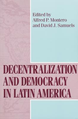 Decentralization and Democracy in Latin America