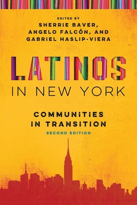 Latinos in New York: Communities in Transition