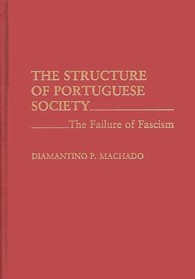 The Structure of Portuguese Society: The Failure of Fascism