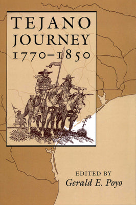 Tejano Journey, 1770-1850