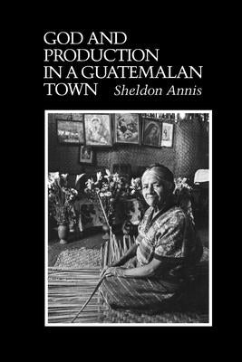 God and Production in a Guatemalan Town