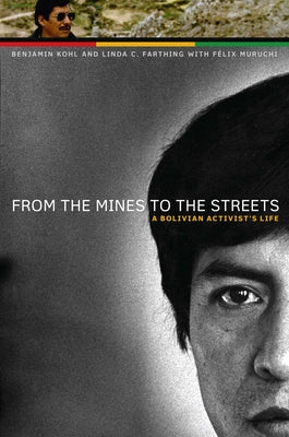 From the Mines to the Streets: A Bolivian Activist's Life