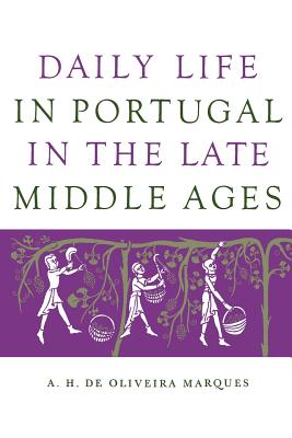 Daily Life in Portugal in the Late Middle Ages