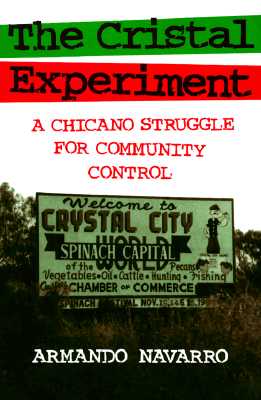 Cristal Experiment: A Chicano Struggle for Community Control