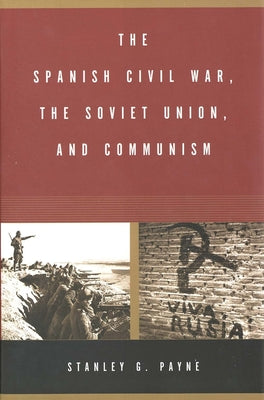 The Spanish Civil War, the Soviet Union, and Communism