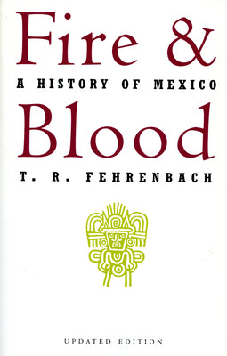 Fire and Blood: A History of Mexico