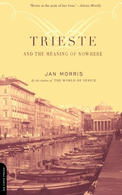 Trieste and the Meaning of Nowhere