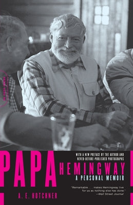 Papa Hemingway: A Personal Memoir