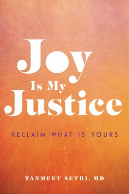 Joy Is My Justice: Reclaim What Is Yours