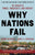 Why Nations Fail: The Origins of Power, Prosperity, and Poverty