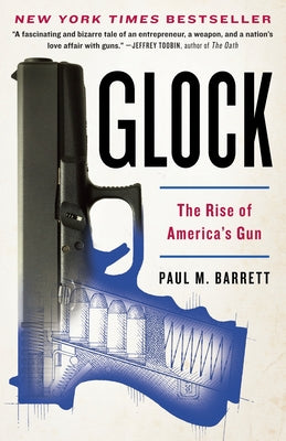 Glock: The Rise of America's Gun