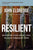 Resilient Bible Study Guide Plus Streaming Video: Restoring Your Weary Soul in These Turbulent Times