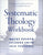 Systematic Theology Workbook: Study Questions and Practical Exercises for Learning Biblical Doctrine