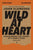 Wild at Heart Study Guide, Updated Edition: Discovering the Secret of a Man's Soul