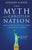 The Myth of a Christian Nation: How the Quest for Political Power Is Destroying the Church