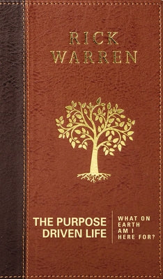 The Purpose Driven Life: What on Earth Am I Here For?