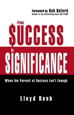 From Success to Significance: When the Pursuit of Success Isn't Enough