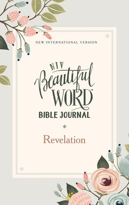 Niv, Beautiful Word Bible Journal, Revelation, Paperback, Comfort Print