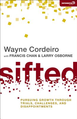 Sifted: Pursuing Growth through Trials, Challenges, and Disappointments