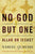 No God But One: Allah or Jesus?: A Former Muslim Investigates the Evidence for Islam and Christianity