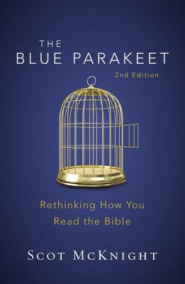 The Blue Parakeet, 2nd Edition: Rethinking How You Read the Bible