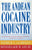 The Andean Cocaine Industry