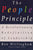 The People Principle: A Revolutionary Redefinition of Leadership