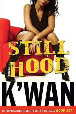 Still Hood: A Hoodrat Novel