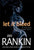 Let It Bleed: An Inspector Rebus Novel