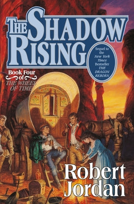 The Shadow Rising: Book Four of 'The Wheel of Time'