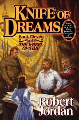 Knife of Dreams: Book Eleven of 'The Wheel of Time'