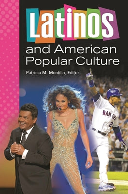 Latinos and American Popular Culture