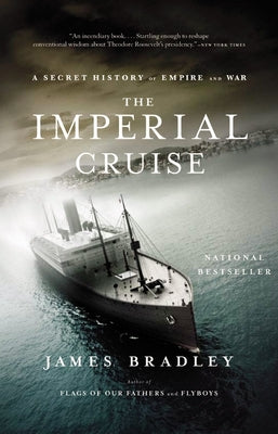 Imperial Cruise: A Secret History of Empire and War