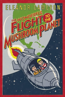 The Wonderful Flight to the Mushroom Planet